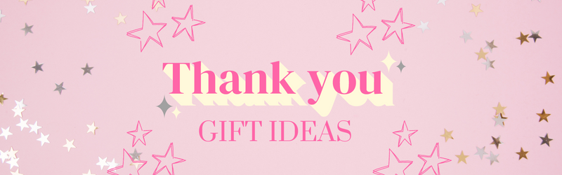 Thank You Gift Ideas On Our Website | Gifts from Handpicked Blog